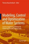 Modeling, Control and Optimization of Water System