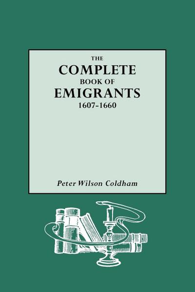 Complete Book of Emigrants, 1607-1660