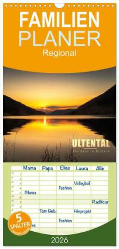 Familienplaner 2026 - Ultental - Ein Jahr in Bildern mit 5 Spalten (Wandkalender, 21 x 45 cm) CALVENDO