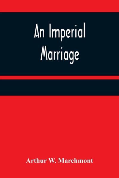 An Imperial Marriage