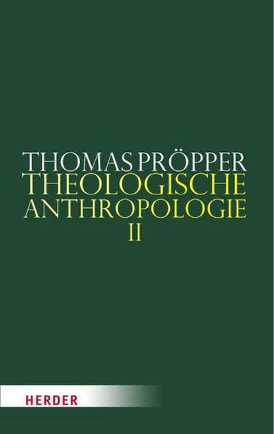 Theologische Anthropologie II