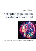 Schöpfungsglaube im evolutiven Weltbild