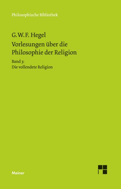 Vorlesungen über die Philosophie der Religion. Teil 3
