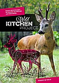 Wild Kitchen Project. Bd.1