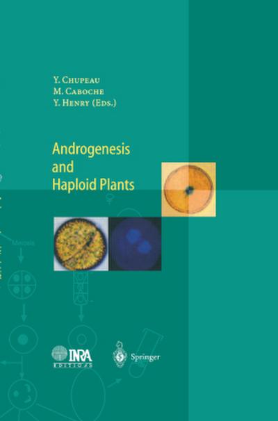 Androgenesis and Haploid Plants