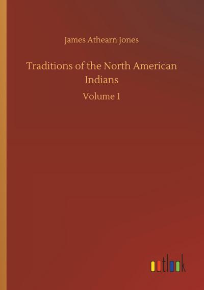 Traditions of the North American Indians