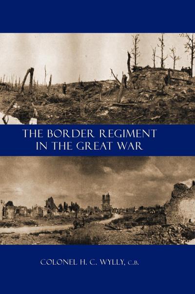 BORDER REGIMENT IN THE GREAT WAR
