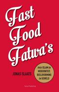 Fast food fatwa’s: over islam en moderniteit, beeldvorming en geweld