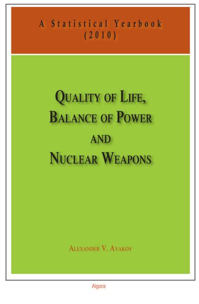 Quality of Life, Balance of Power, and Nuclear Weapons  (2010)