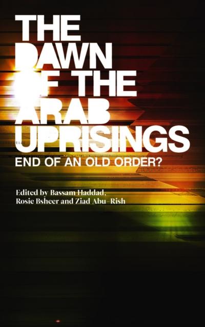 The Dawn of the Arab Uprisings