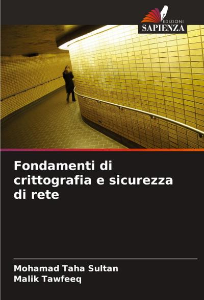 Fondamenti di crittografia e sicurezza di rete