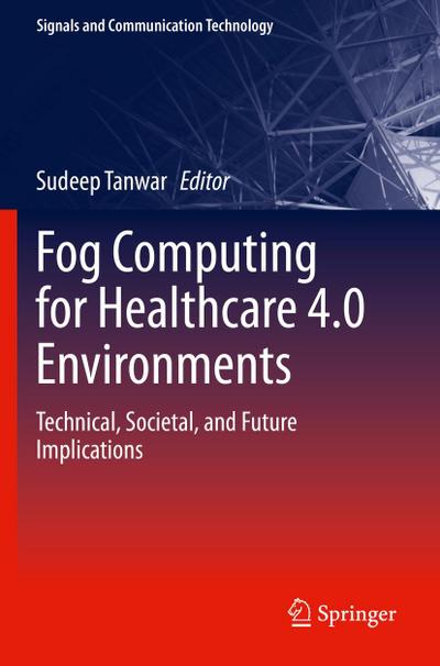 Fog Computing for Healthcare 4.0 Environments