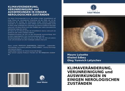 KLIMAVERÄNDERUNG, VERUNREINIGUNG und AUSWIRKUNGEN IN EINIGEN NEROLOGISCHEN ZUSTÄNDEN