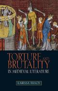 Torture and Brutality in Medieval Literature