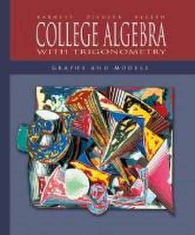 College Algebra with Trigonometry