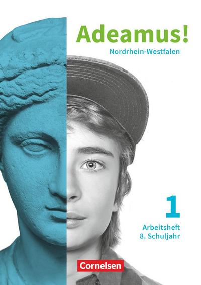 Adeamus! - Nordrhein-Westfalen - Latein als 2. Fremdsprache - Band 1: Arbeitsheft - Für das 8. Schuljahr