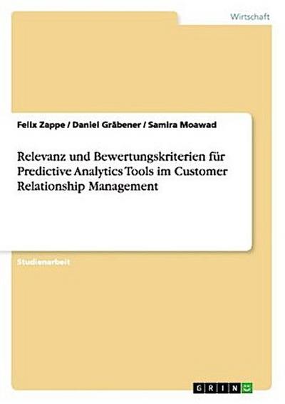 Relevanz und Bewertungskriterien für Predictive Analytics Tools im Customer Relationship Management