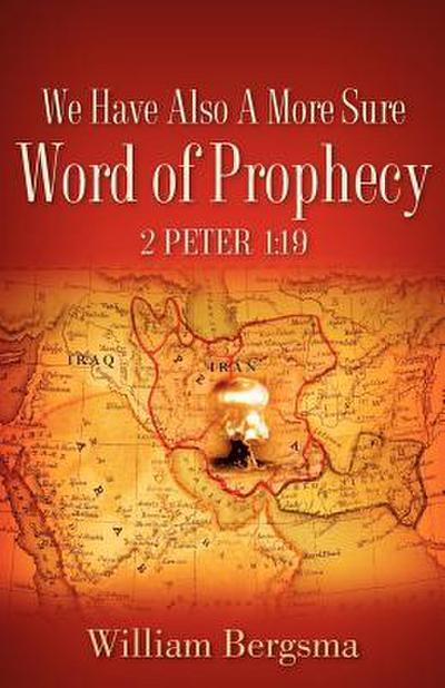 We Have Also A More Sure Word Of Prophecy 2 Peter 1: 19