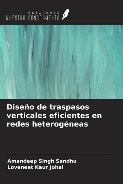 Diseño de traspasos verticales eficientes en redes heterogéneas