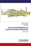 Structural Reliability of Communication Networks