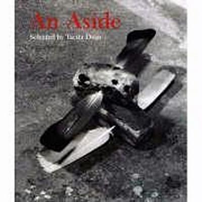 ASIDE WORKS SEL BY TACITA DEAN