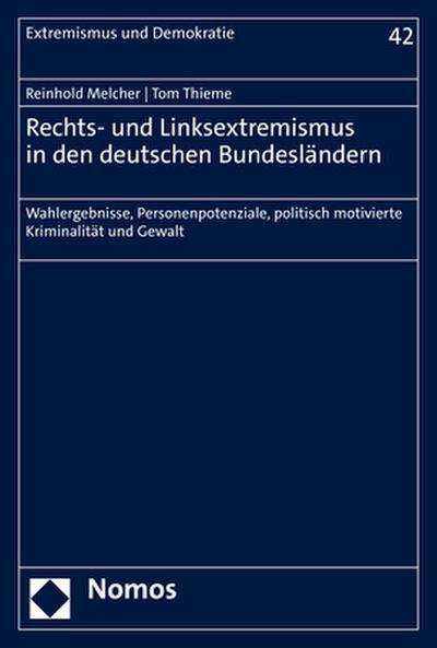 Rechts- und Linksextremismus in den deutschen Bundesländern