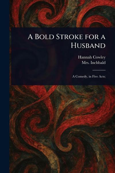 A Bold Stroke for a Husband