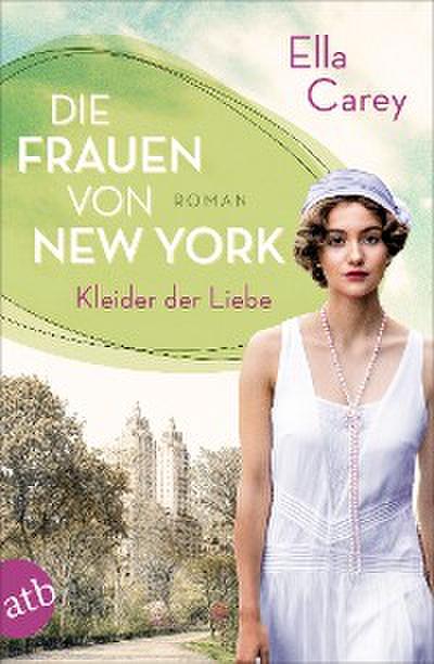 Die Frauen von New York – Kleider der Liebe