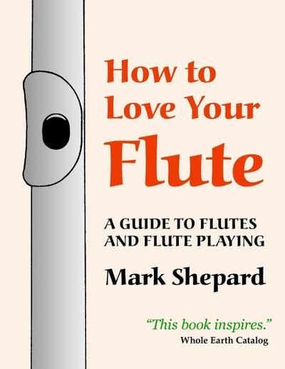 How to Love Your Flute