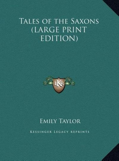 Tales of the Saxons (LARGE PRINT EDITION)