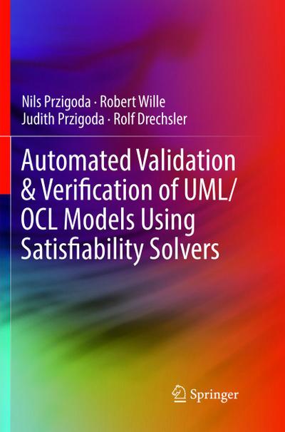 Automated Validation & Verification of UML/OCL Models Using Satisfiability Solvers
