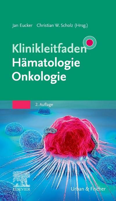 Klinikleitfaden Hämatologie Onkologie