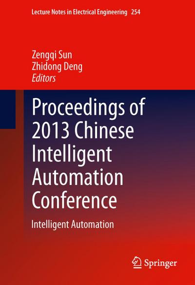 Proceedings of 2013 Chinese Intelligent Automation Conference