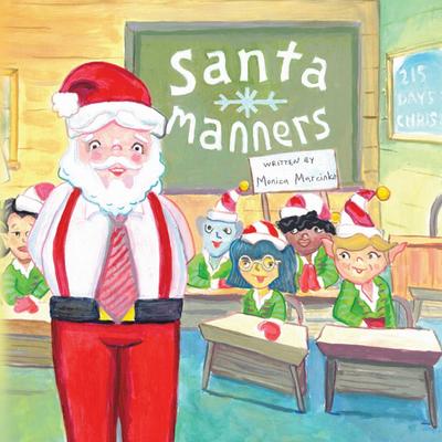 Santa Manners - How to stay on Santa’s good list every day of the year!