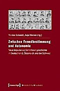Zwischen Fremdbestimmung und Autonomie