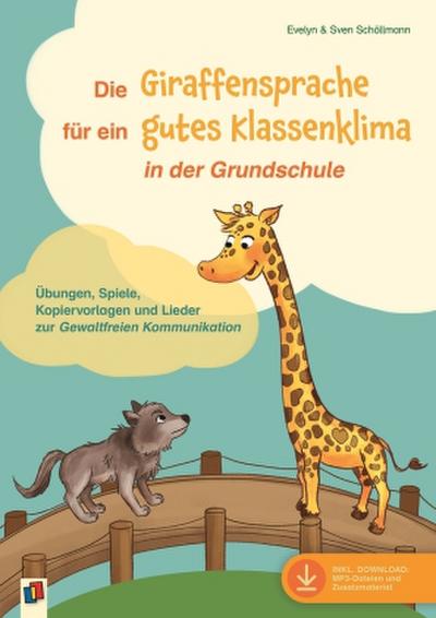 Die Giraffensprache für ein gutes Klassenklima  in der Grundschule