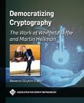 Democratizing Cryptography