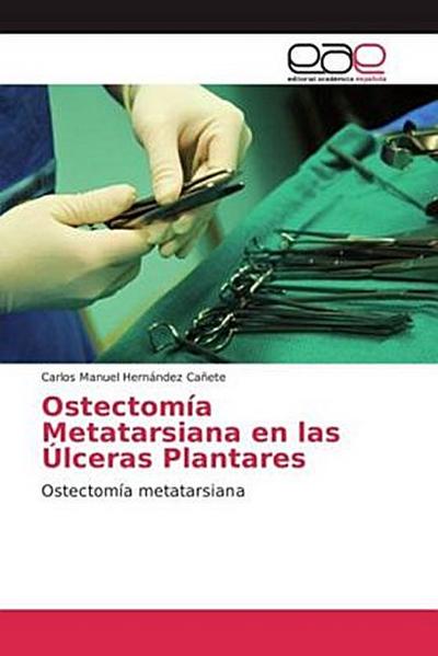 Ostectomía Metatarsiana en las Úlceras Plantares