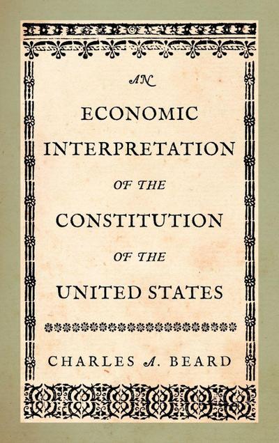 An Economic Interpretation of the Constitution of the United States