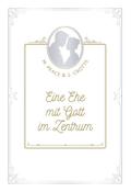 Eine Ehe mit Gott im Zentrum