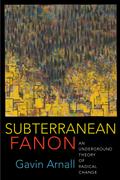 Subterranean Fanon