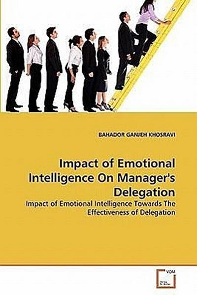 Impact of Emotional Intelligence On Manager’s Delegation