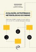 AVALIAÇÃO, ESTRATÉGIAS E METODOLOGIAS DE ENSINO