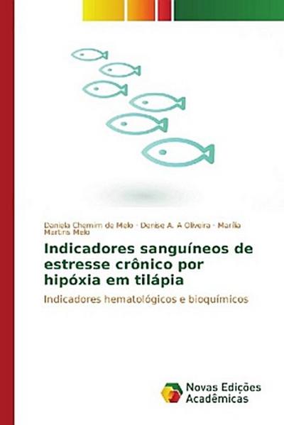 Indicadores sanguíneos de estresse crônico por hipóxia em tilápia