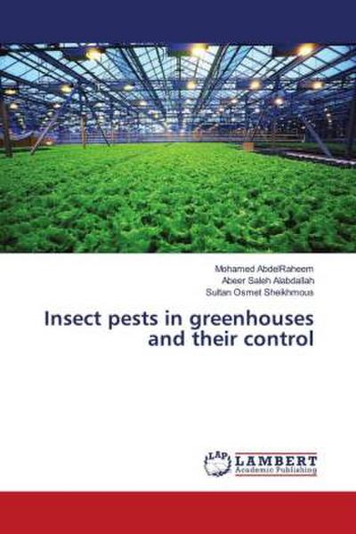 Insect pests in greenhouses and their control
