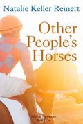 Other People’s Horses (Alex and Alexander, #3)