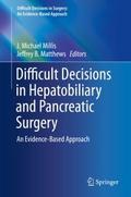 Difficult Decisions in Hepatobiliary and Pancreati
