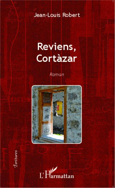 Reviens Cortàzar