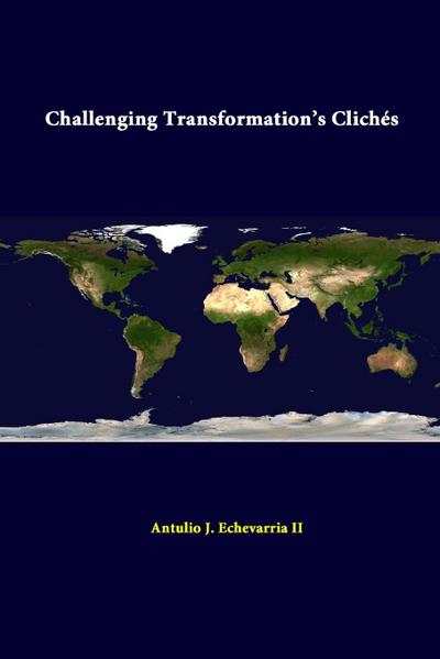 Challenging Transformation’s Clichés