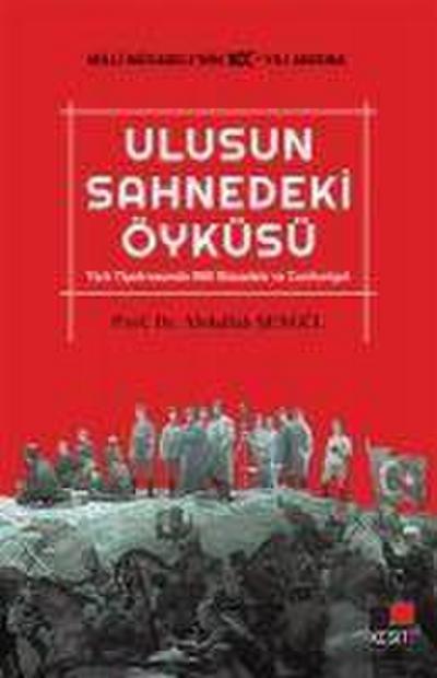 Ulusun Sahnedeki Öyküsü